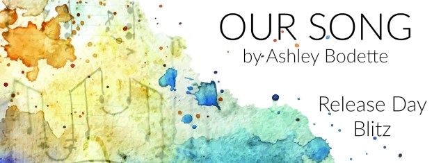 OUR SONG Release Day Banner