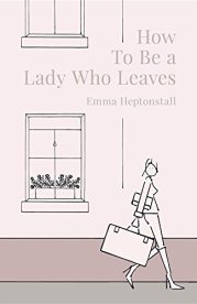 how to be a lady who leaves