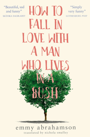 How to fall in love with a man who lives in a bush