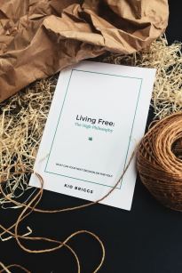 Living Free The High Philosophy Paperback