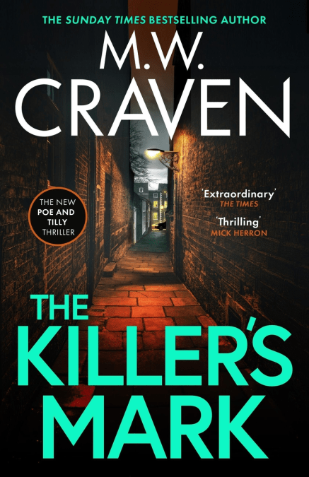 The Killer’s Mark by M.W. Craven